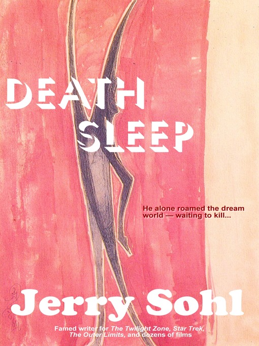 Title details for Death Sleep by Jerry Sohl - Available